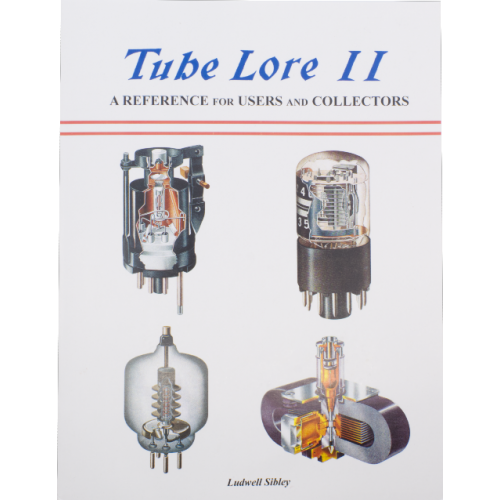 Tube Lore II, A Reference for Users and Collectors, 2nd Edition image 1